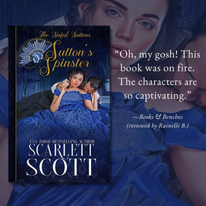 SUTTON'S SPINSTER by Scarlett Scott - A Reader's Opinion