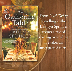 THE GATHERING TABLE by Kathryn Springer - Food and Small Town Charm