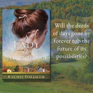 A LADY IN ATTENDANCE by Rachel Fordham - Excerpt