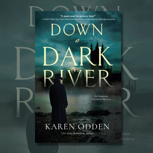 DOWN A DARK RIVER by Karen Odden - Interview
