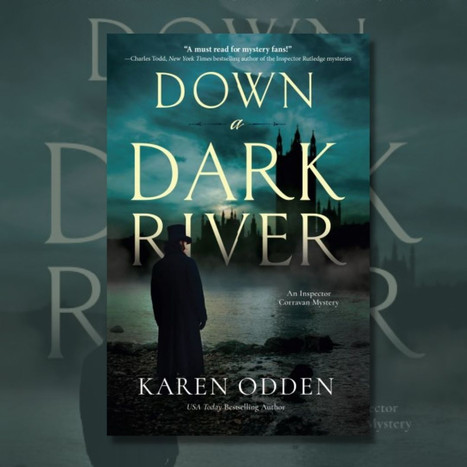 DOWN A DARK RIVER by Karen Odden - Interview